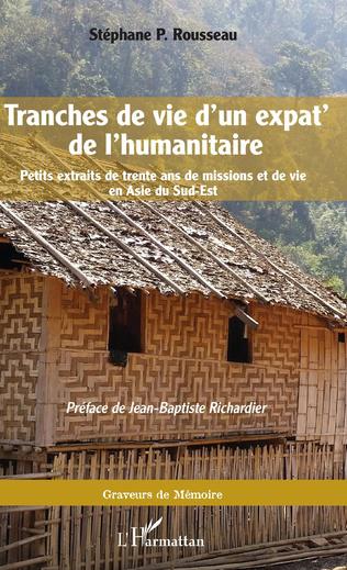 Tranches de vie d’un expat de l’humanitaire