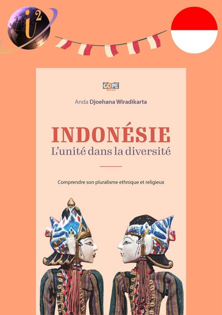 Indonésie : L’unité dans la diversité