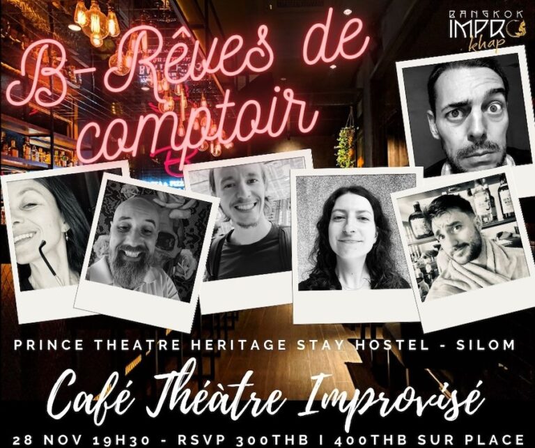 BANGKOK – THÉÂTRE : B-Rêves de Comptoirs : Une soirée d’improvisation au Prince Theatre