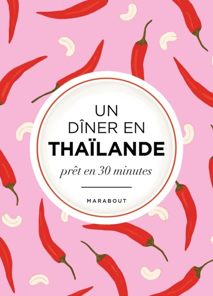 Un diner en Thaïlande prêt en 30 minutes